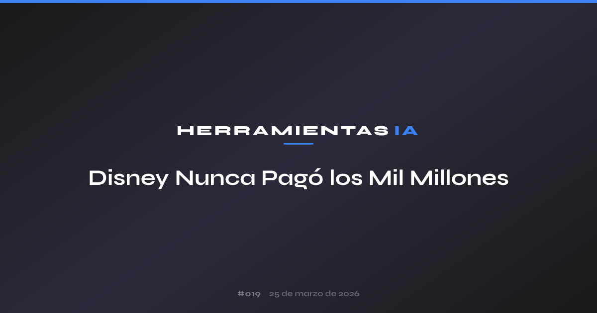 Disney Nunca Pagó los Mil Millones